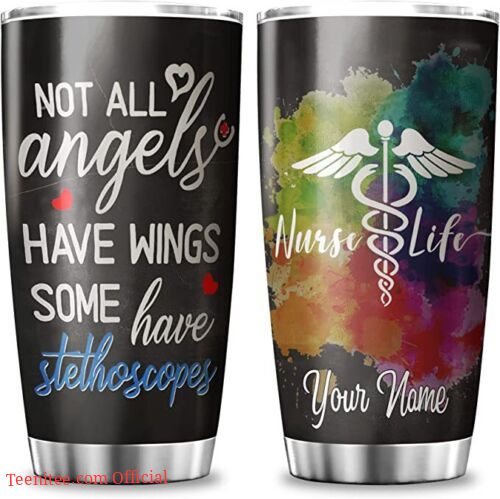 Angel have stethoscope| personalized gift for nurse - 30 oz