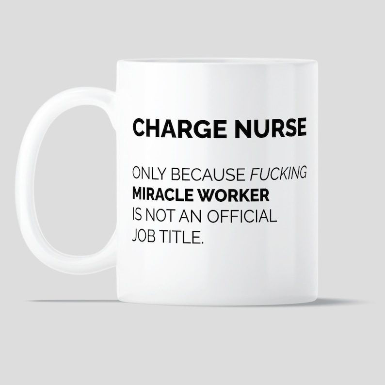 Charge nurse miracle worker| unique mug gift for mom and wife - 15 oz