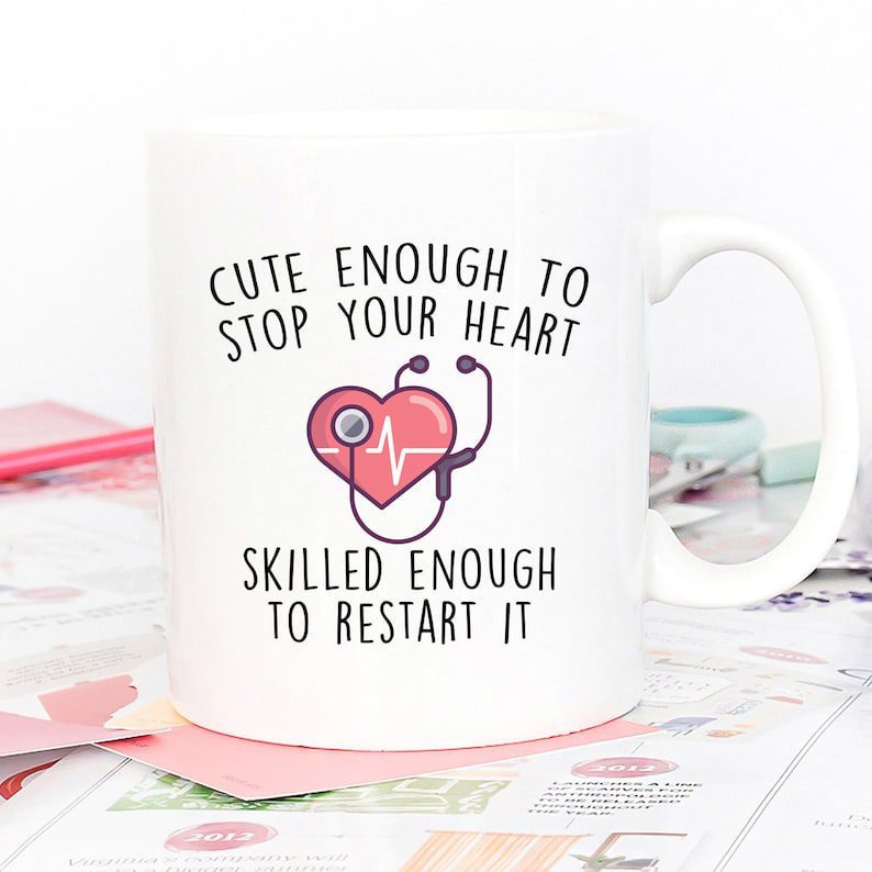 Cute enough to stop your heart| lovely gift mug for nurse