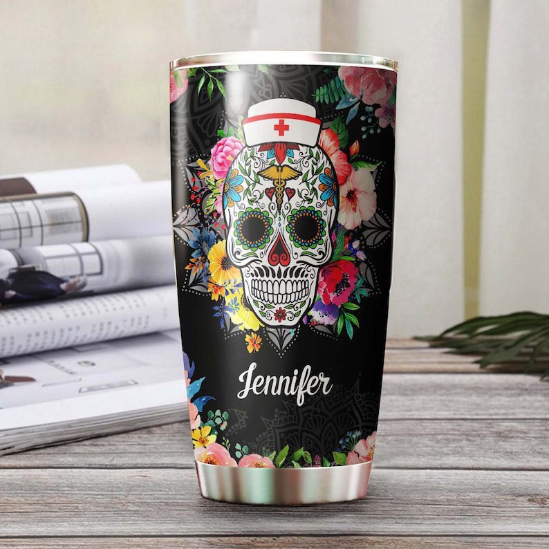 Death smile at everyone, nurses smile back, personalized gift tumbler - 30 oz