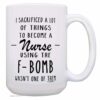 F-bomb nurse| funny mug gift for nurse - 15 oz