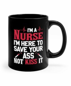 Funny quote about nurse| unique gift mug for your daughter - 15 oz