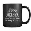 Funny quote about nurse| unique black gift mug for mom and wife - 15 oz