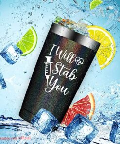 I will stab you| tumbler gift for nurse