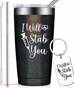 I will stab you| tumbler gift for nurse