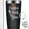 I will stab you| tumbler gift for nurse - 30 oz