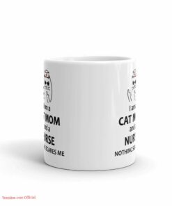 I am a cat mom and a nurse| funny gift mug for nurse