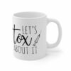 Let's tox about it| funny gift mug for nurse - 15 oz