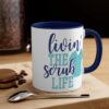 Livin the scrub life| lovely mug gift for nurse