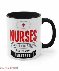 Nurse can sedate it| cute gift for wife and mom - 15 oz