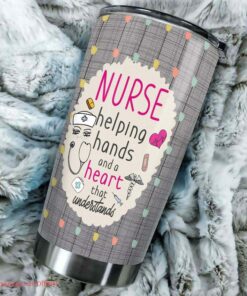 Nurse helping hands and a heart that understand tumbler gift - 30 oz