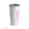 Nurses save lives| nurse tumbler gift