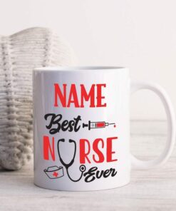 Best nurse ever| custom name gift mug for mom and wife - 15 oz