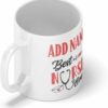 Best nurse ever| custom name gift mug for mom and wife