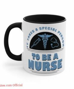 Special person to be a nurse| meaningful mug gift for your mom - 15 oz