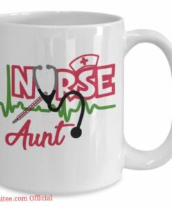 The best nurse aunt ever| best gift mug for your aunt