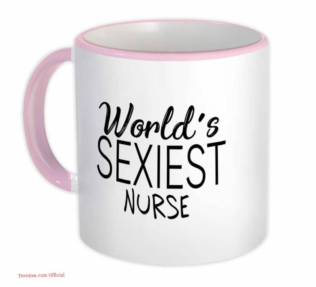 Worlds sexiest nurse| funny gift mug for girlfriend and sister