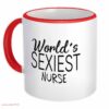 Worlds sexiest nurse| funny gift mug for girlfriend and sister