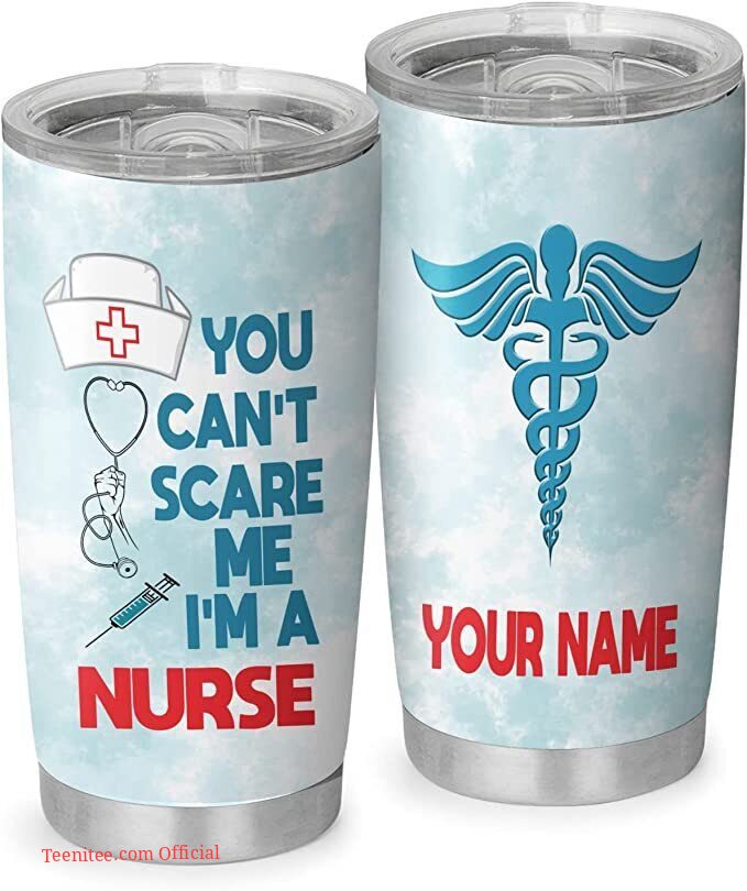 You can't scare a nurse| cute personalized gift for nurse - 30 oz