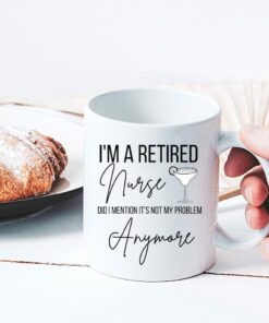 I am a retired nurse| lovely gifrt mug for mom and wife