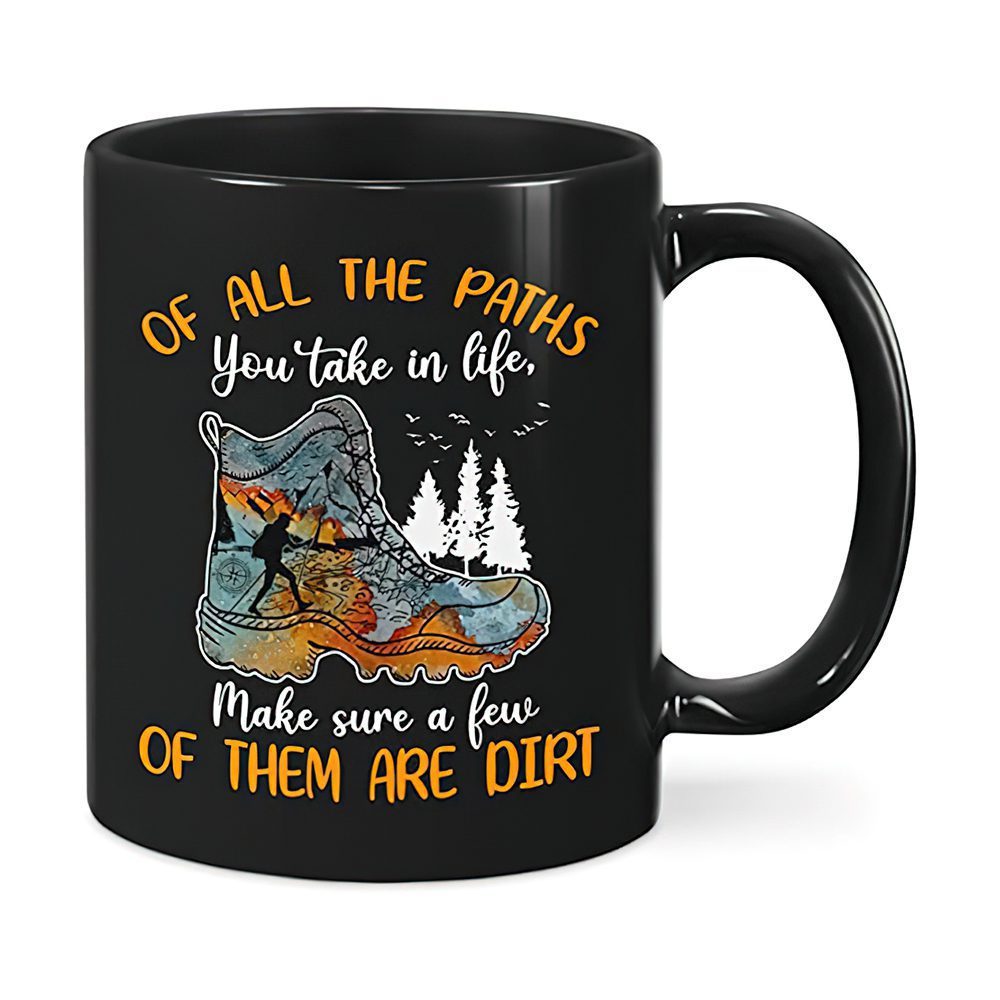 All of the paths you take in life hiking gift coffee mug for man woman – teenitee