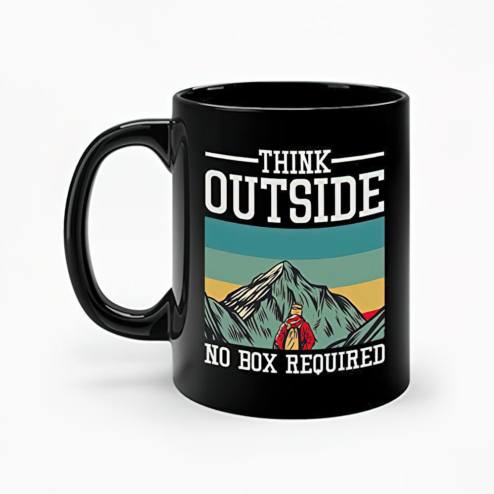 Funny hiking think outside no box required coffee mug gift fort hikers – teenitee