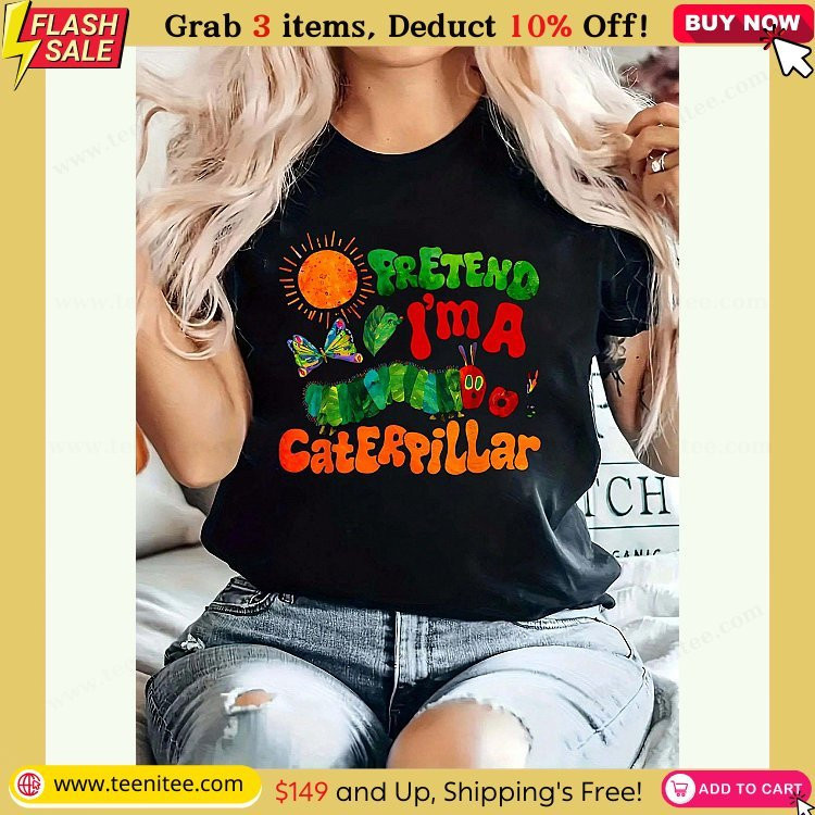 100 cotton t shirts for women pretend im a caterpillar shirt adult kids men women costume cotton printed t shirt for summer soft womens short sleeve top fashionable and comfortable graphic tee 486.jpg