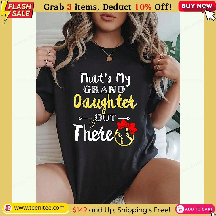100 cotton t shirts thats my granddaughter out there softball grandma grandpa t shirt black summer tops women graphic tees women 285.jpg