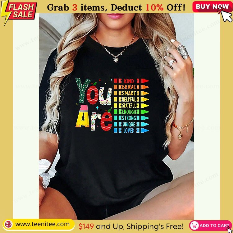 100 cotton teacher you are kind brave smart helpful back to school t shirt 648.jpg