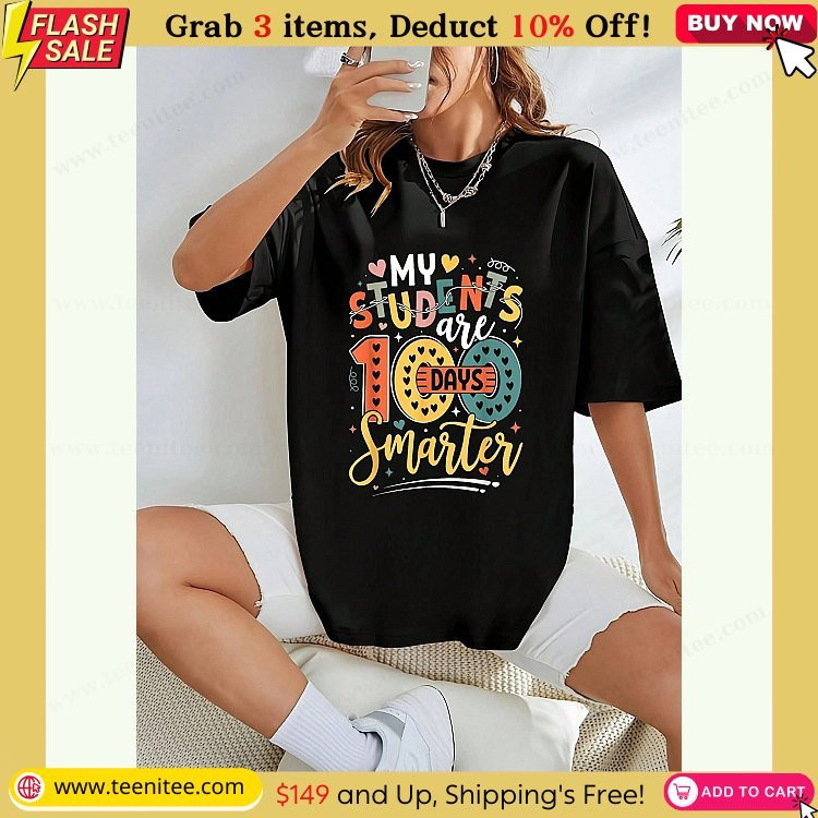 100th day of school my students are 100 days smarter teacher t shirt casual short sleeve tee breathable soft 100 cotton 891.jpg