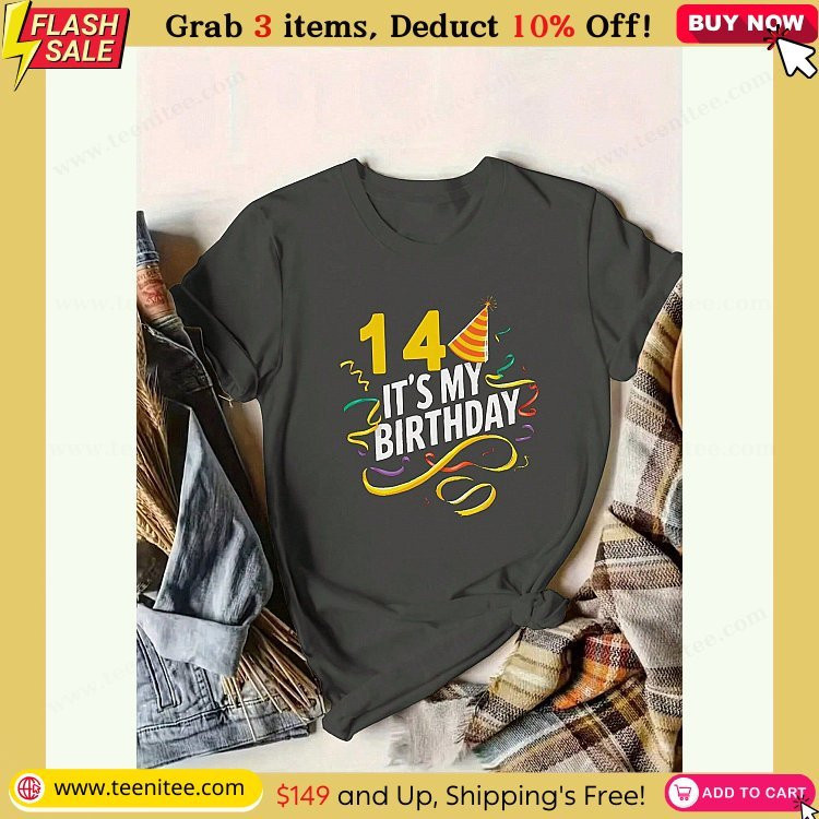 birthdays it s my birthday 14 pure cotton womens t shirt comfort fit 449.jpg
