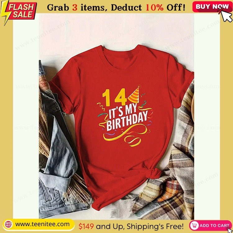 birthdays it s my birthday 14 pure cotton womens t shirt comfort fit 892.jpg
