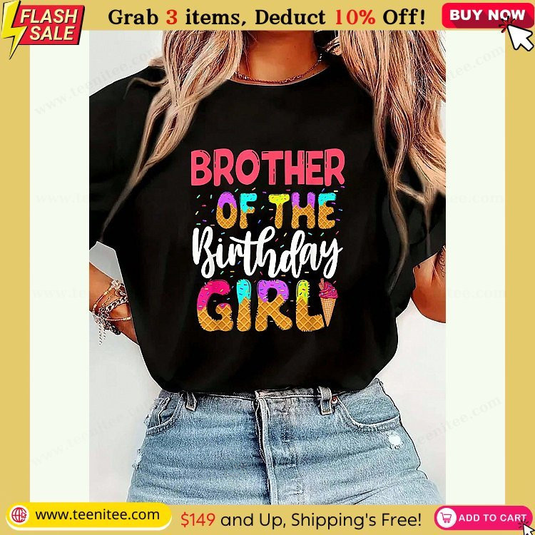 brother of the birthday girl ice cream party family matching t shirt print t shirt casual crew neck short sleeve comfort tee top for spring summer womens clothing 890.jpg