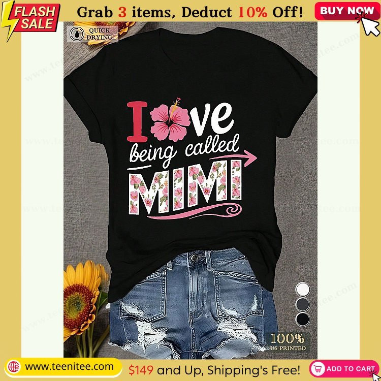 casual crew neck t shirt with i love being called mimi hibiscus print polyester knit fabric with slight stretch all season comfort 949.jpg