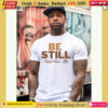 faith based graphic apparel be still god got me t shirt inspirational christian graphic tee motivational religious shirt for women and men 500.jpg