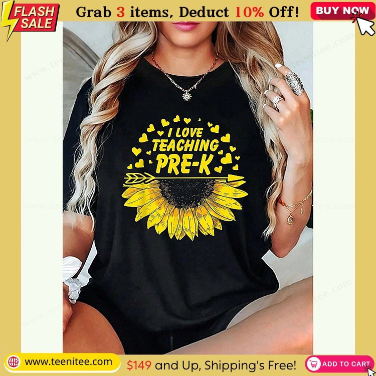 i love teaching i love teaching pre k sunflower lover t shirt 100 cotton short sleeve summer spring essential womens clothing printed graphic tee for t shirt lovers 895.jpg