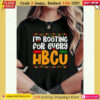 im rooting for every hbcu historical college student t shirt print t shirt casual crew neck short sleeved summer top womens wear 844.jpg
