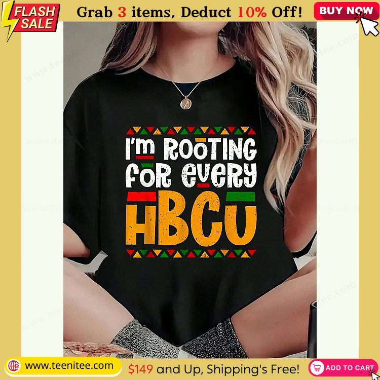 im rooting for every hbcu historical college student t shirt print t shirt casual crew neck short sleeved summer top womens wear 844.jpg